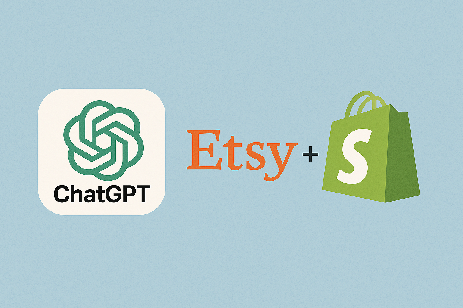 跨境电商 美国新红利 ：ChatGPT + Etsy +Shopify，AI 进军电商领域